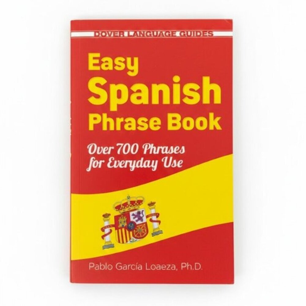 Dover Language Guides Easy Spanish Phrase Book Over 700 Phrases for Everyday Use